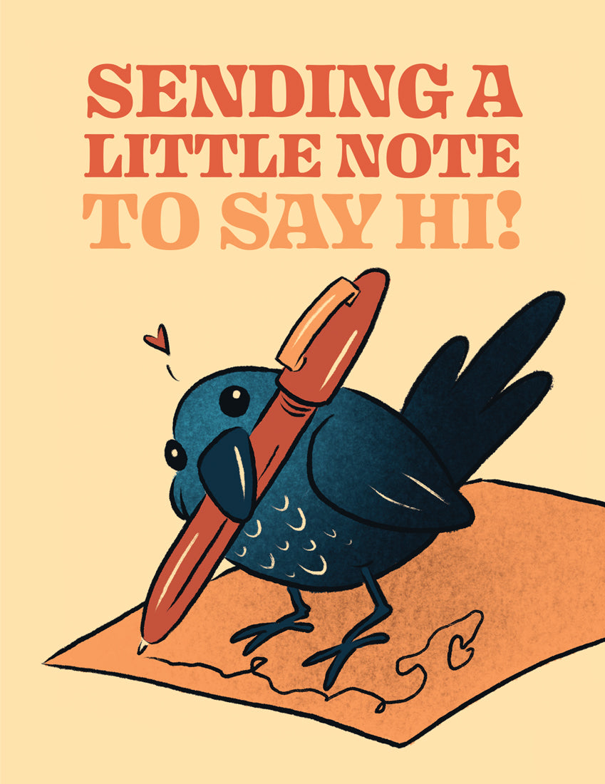 Sending a Little Note to Say Hi!