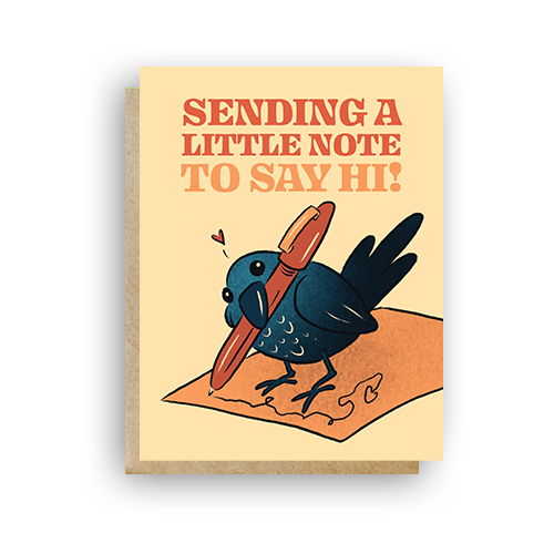 Sending a Little Note to Say Hi!