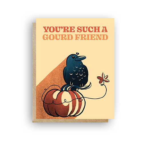 You're Such a Gourd Friend