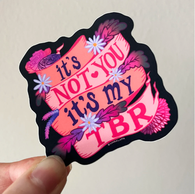 Sticker: It's Not You, It's My TBR