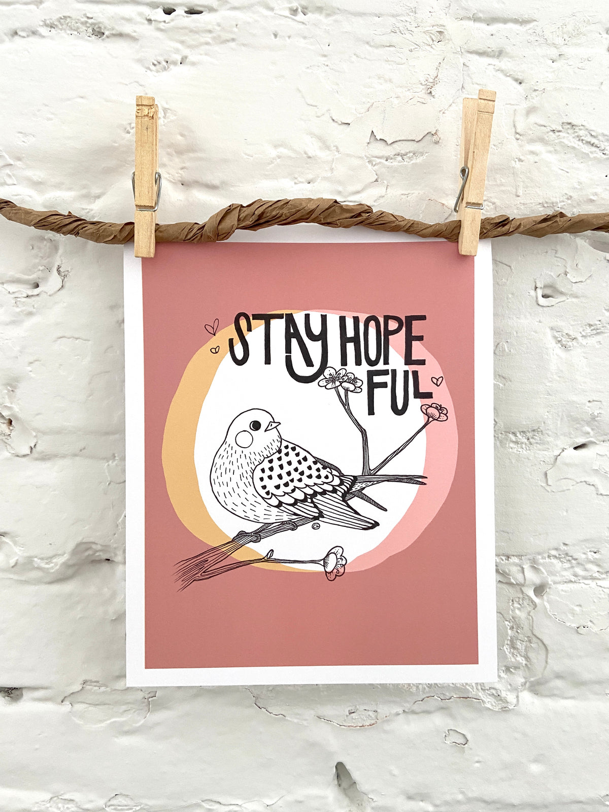 Art Print: Stay Hopeful!