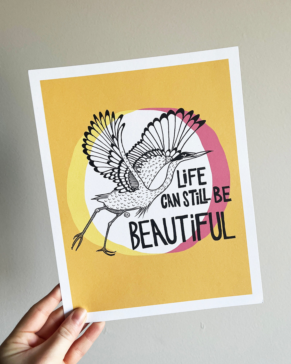 Art Print: Life Can Still Be Beautiful